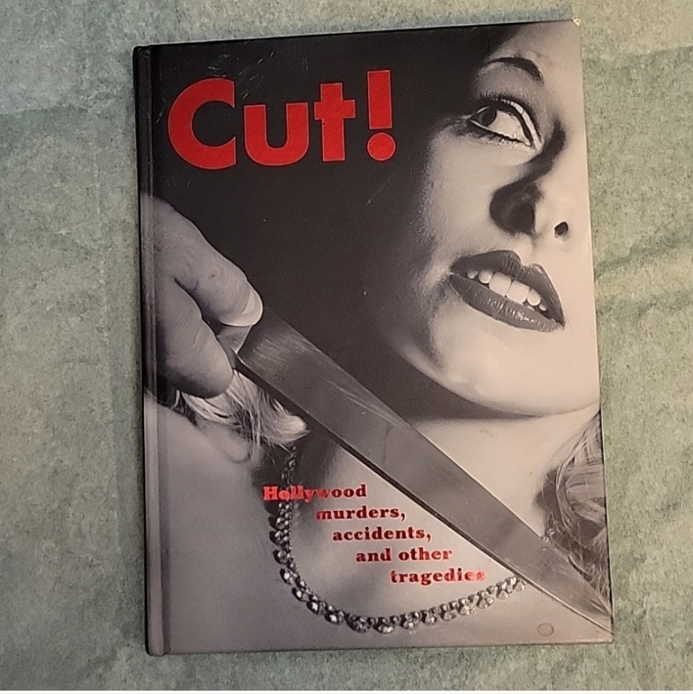 Cut! Hollywood Murders, Accidents and Other Tragedies Hard Cover Book